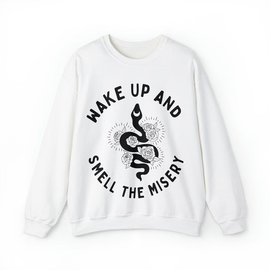 Wake Up & Smell the Misery | Crewneck Sweatshirt