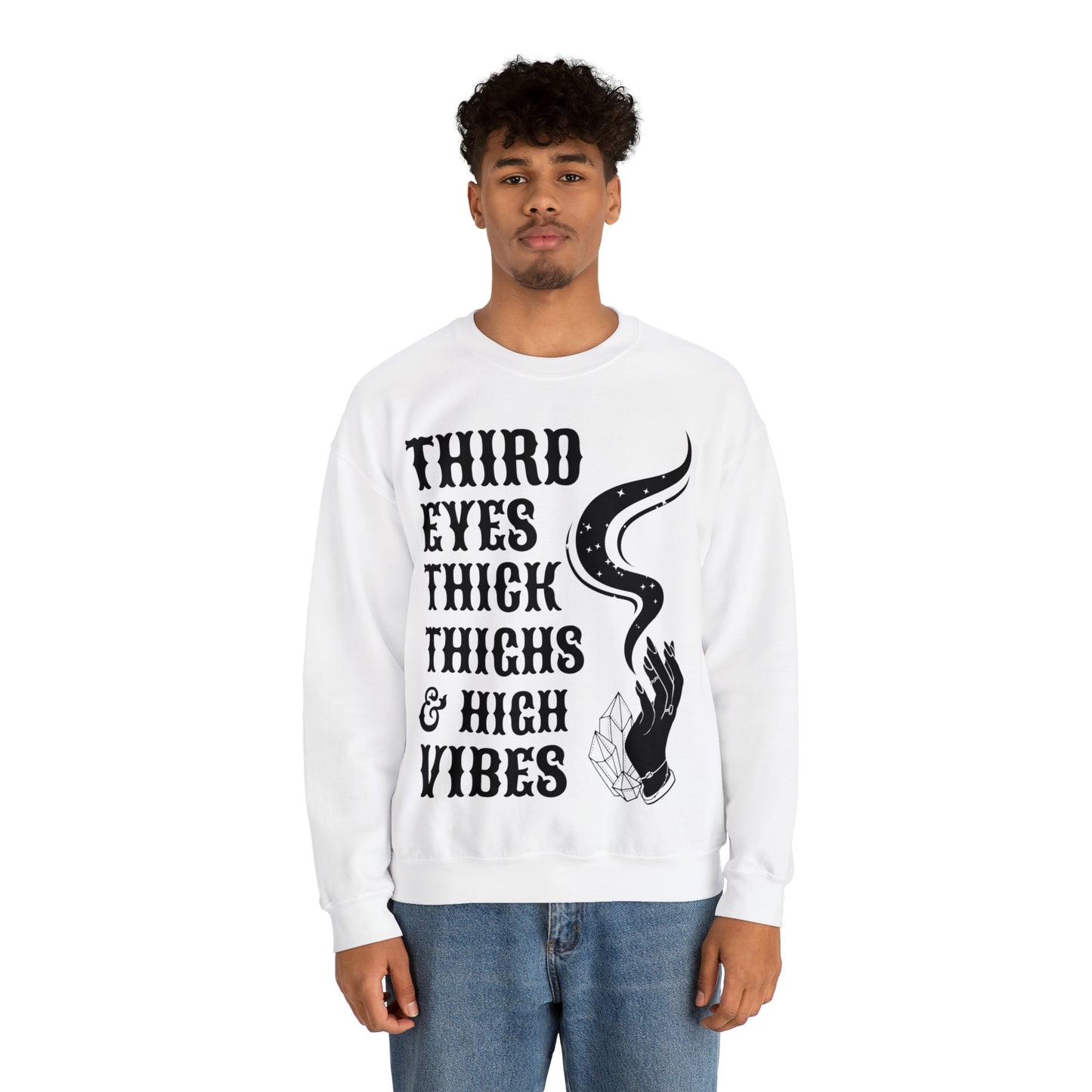 Third Eyes, Thick Thighs & High Vibes | Crewneck Sweatshirt