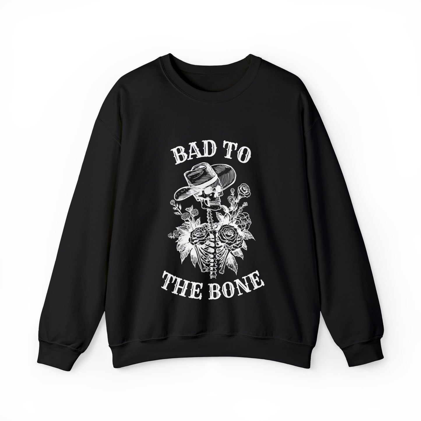 Bad to the Bone | Crewneck Sweatshirt