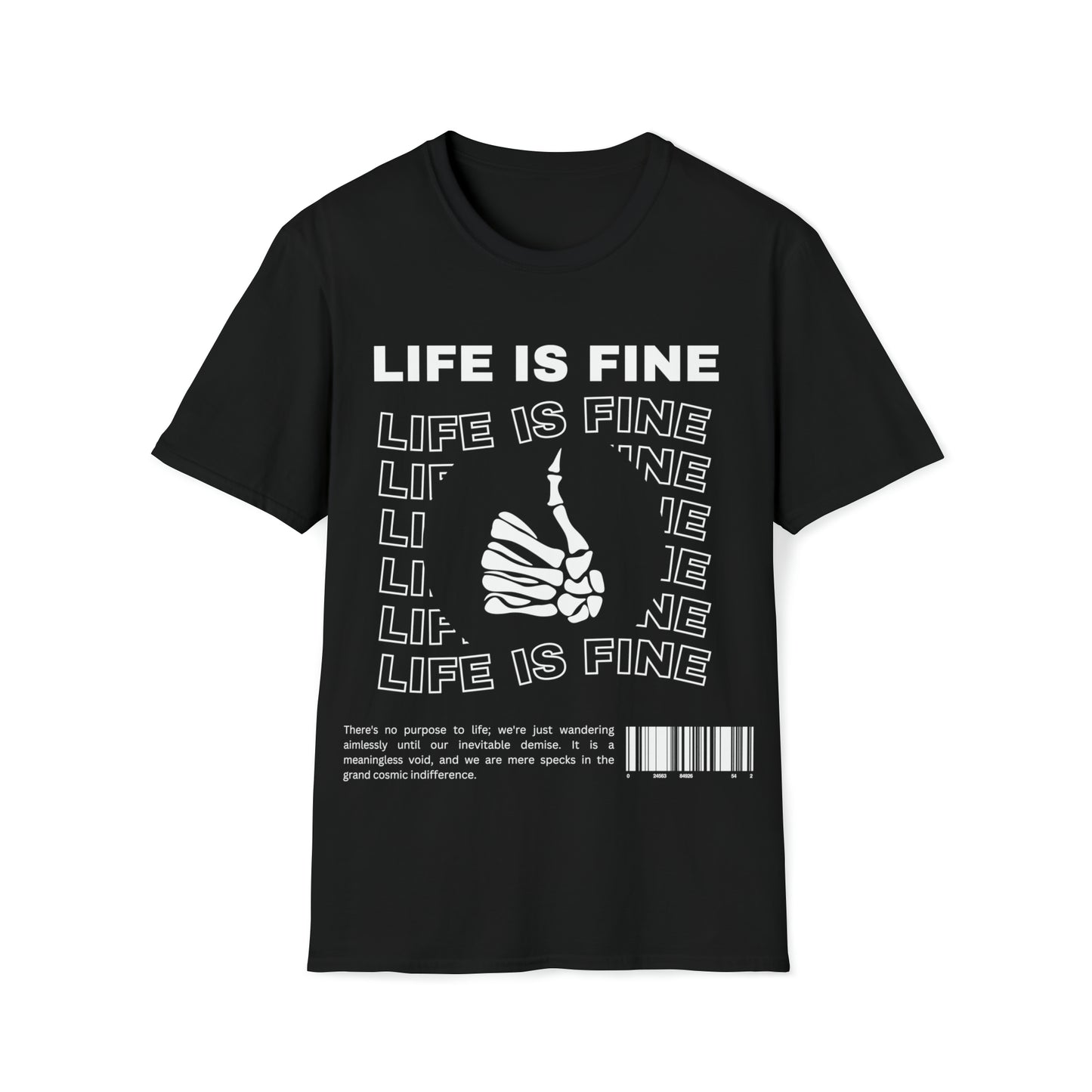 Life is Fine | Unisex Softstyle T-Shirt