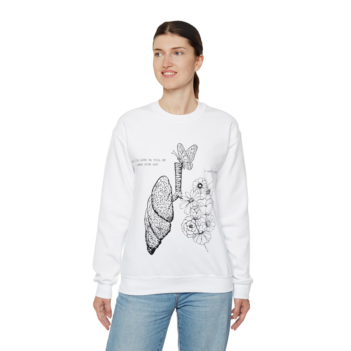 Til My Lungs Give Out | Crewneck Sweatshirt