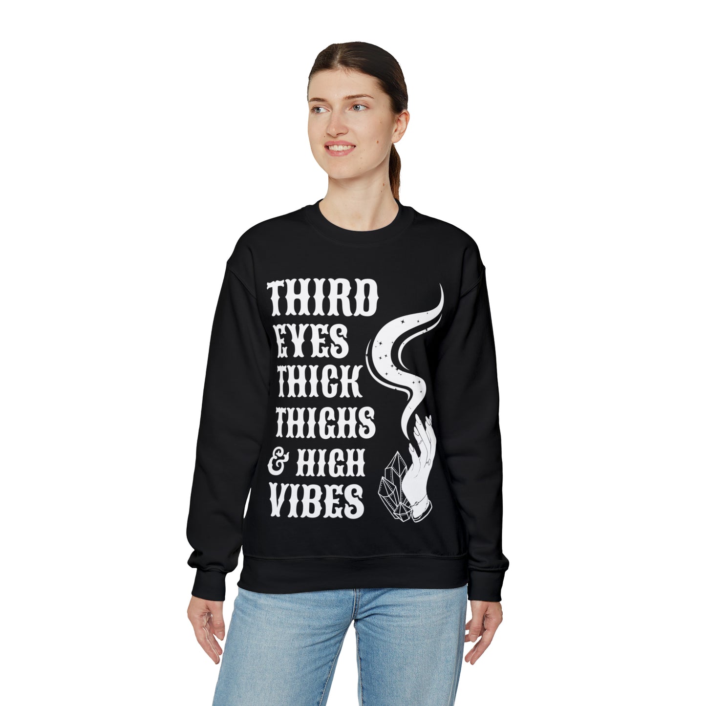 Third Eyes, Thick Thighs & High Vibes | Crewneck Sweatshirt