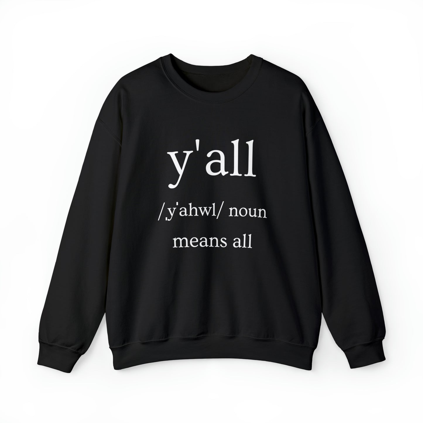 Y'all Means All | Crewneck Sweatshirt