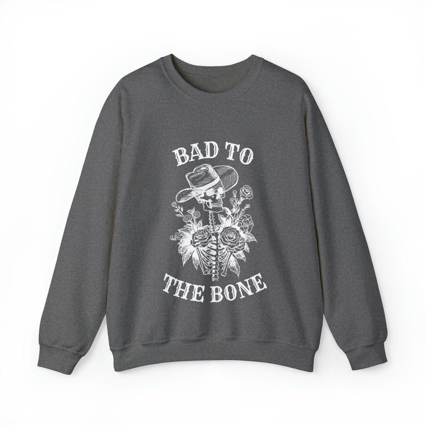 Bad to the Bone | Crewneck Sweatshirt