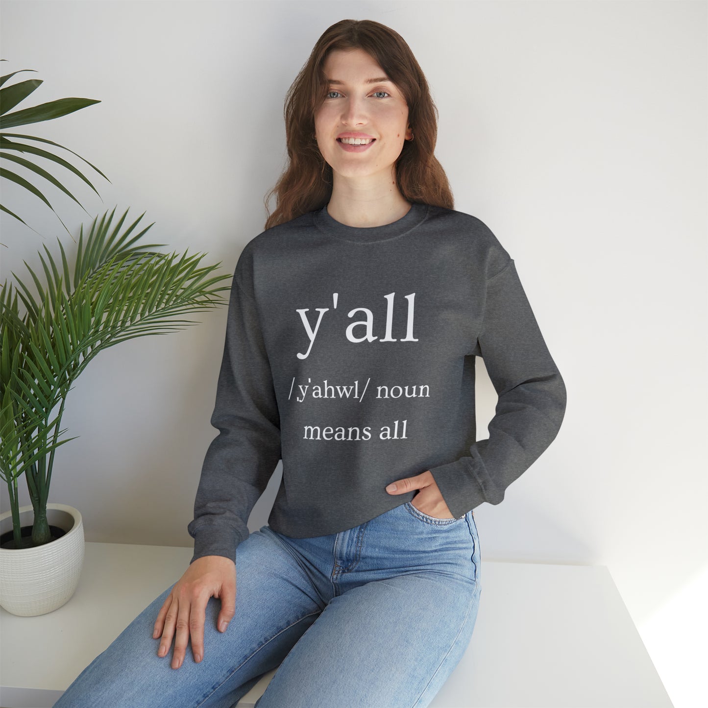 Y'all Means All | Crewneck Sweatshirt