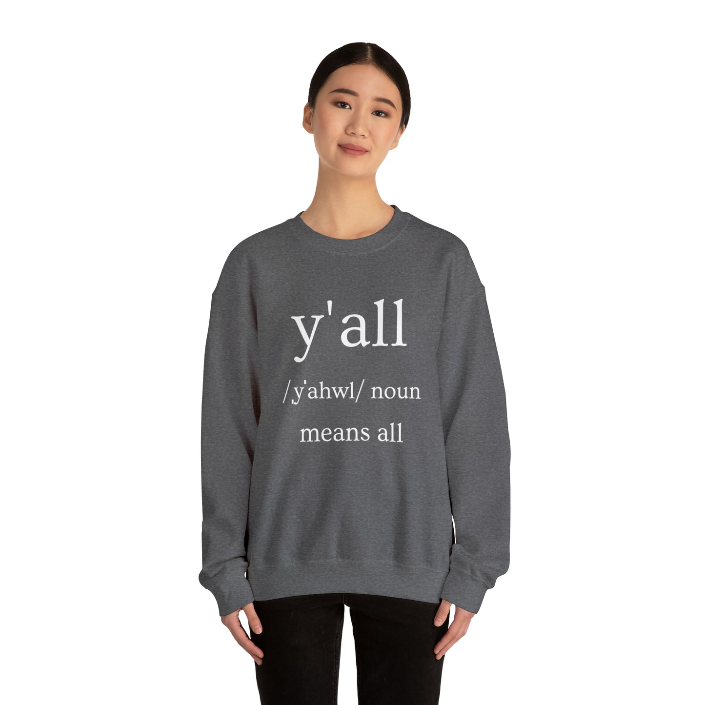 Y'all Means All | Crewneck Sweatshirt