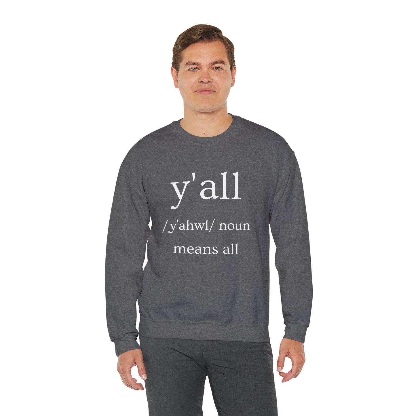 Y'all Means All | Crewneck Sweatshirt