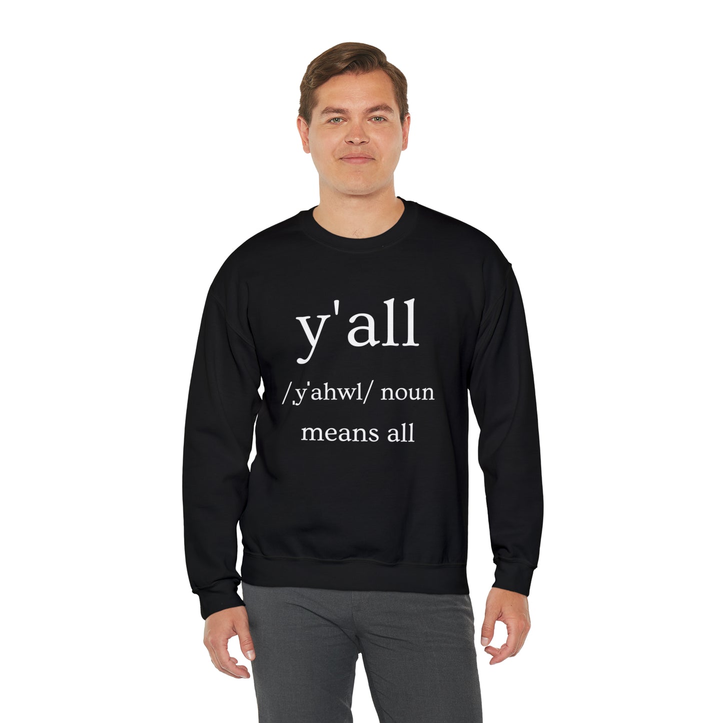 Y'all Means All | Crewneck Sweatshirt