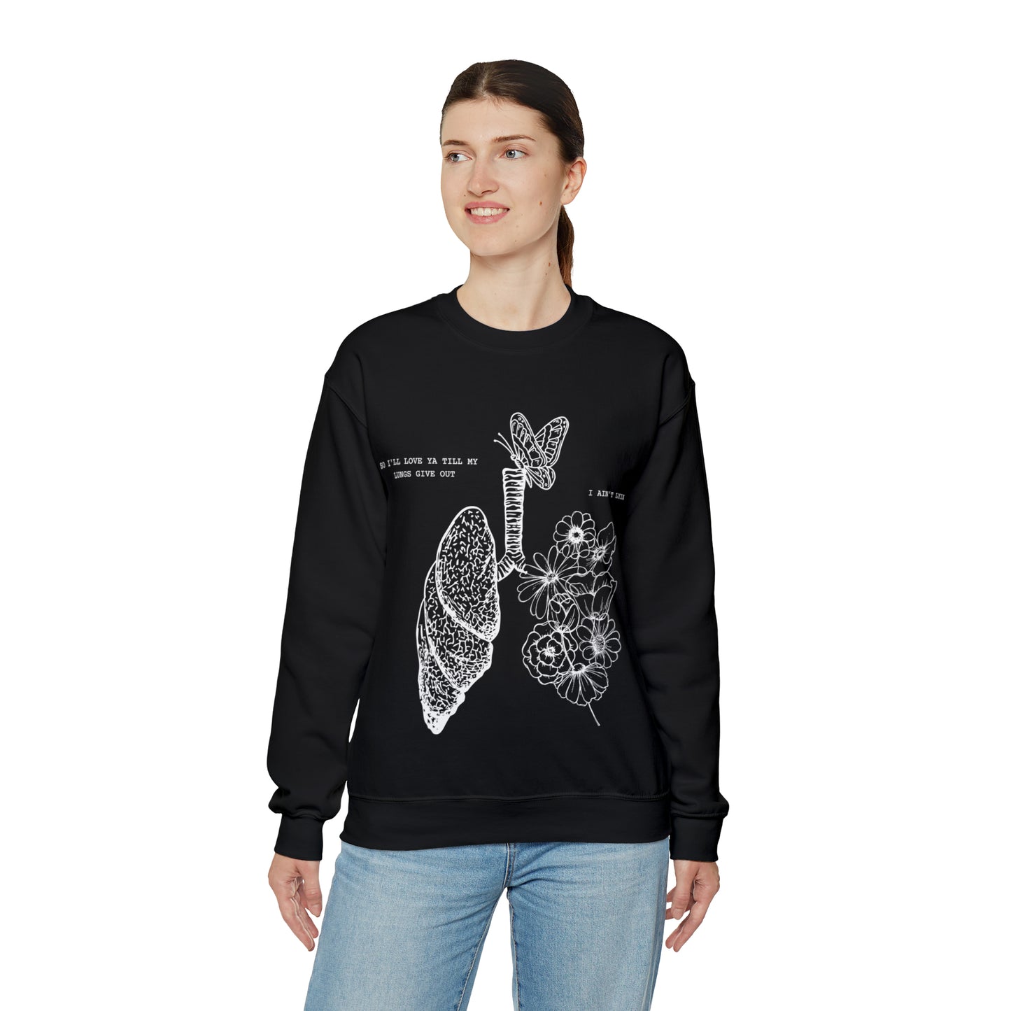 Til My Lungs Give Out | Crewneck Sweatshirt