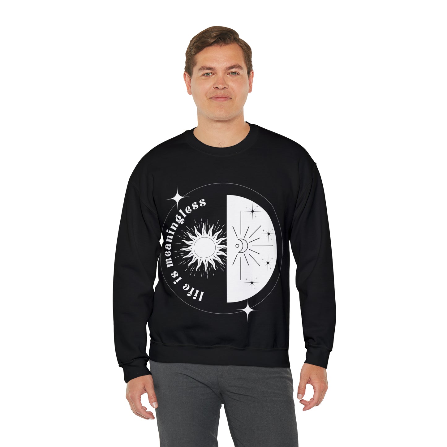 Life Is Meaningless | Crewneck Sweatshirt