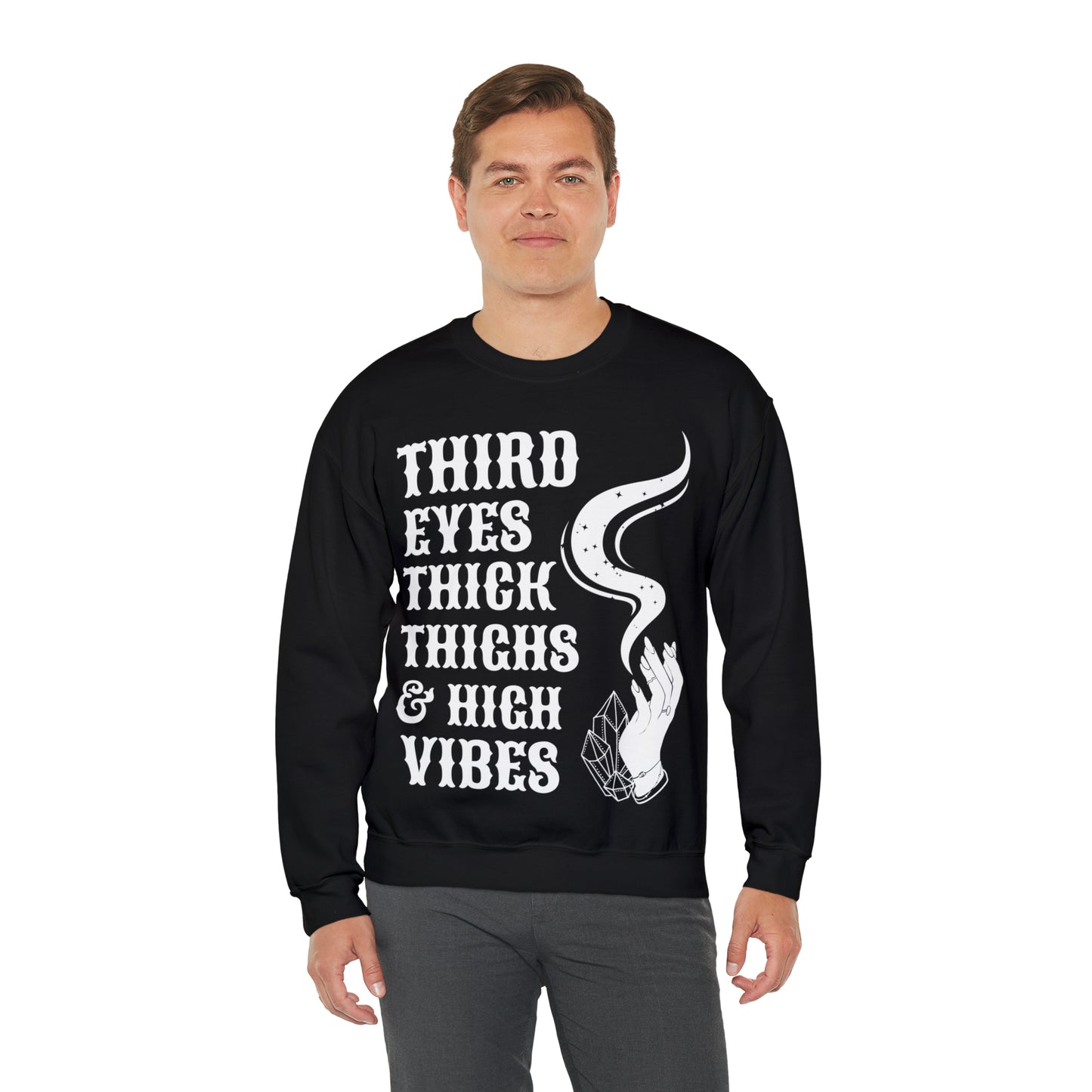 Third Eyes, Thick Thighs & High Vibes | Crewneck Sweatshirt