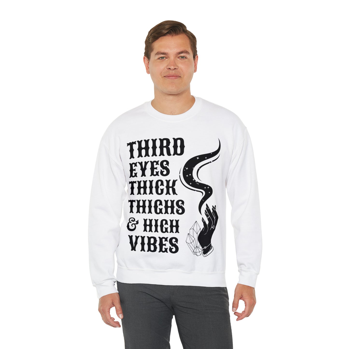 Third Eyes, Thick Thighs & High Vibes | Crewneck Sweatshirt