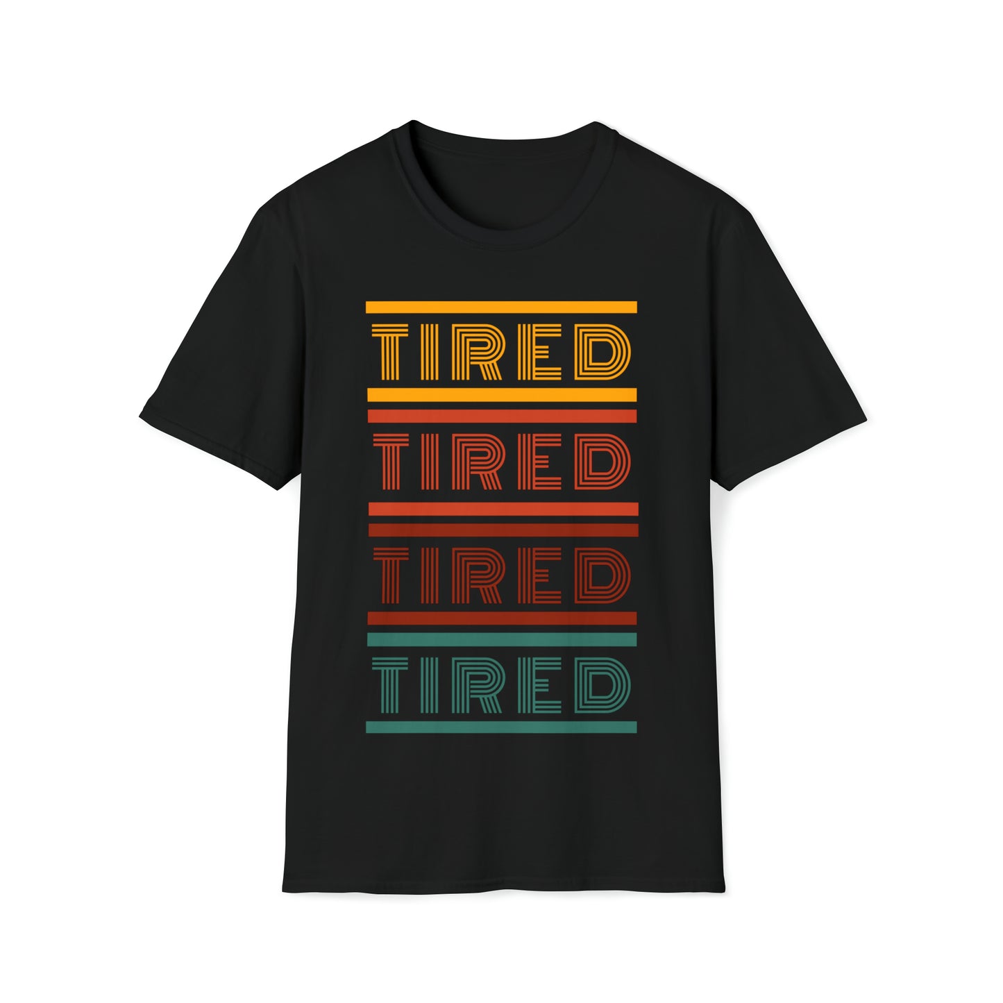 Tired | Unisex Softstyle T-Shirt