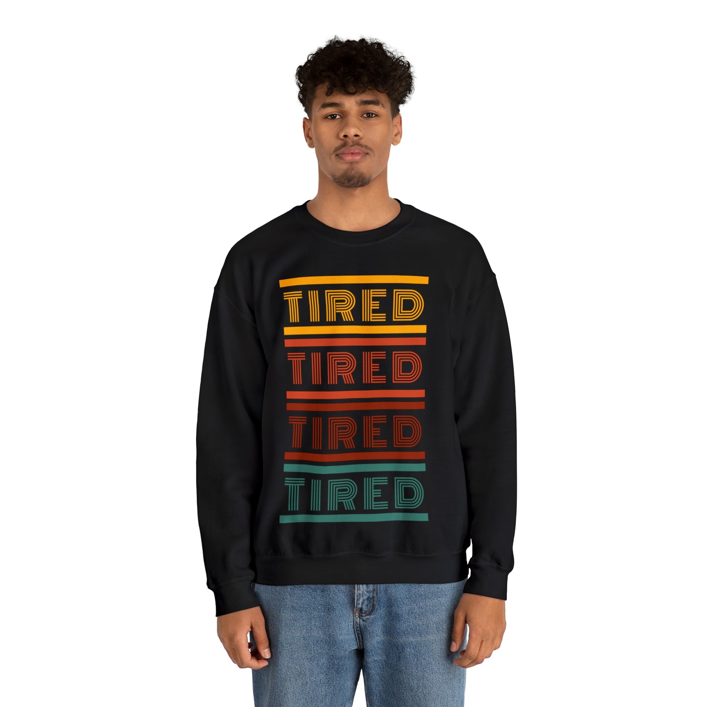 Tired | Crewneck Sweatshirt