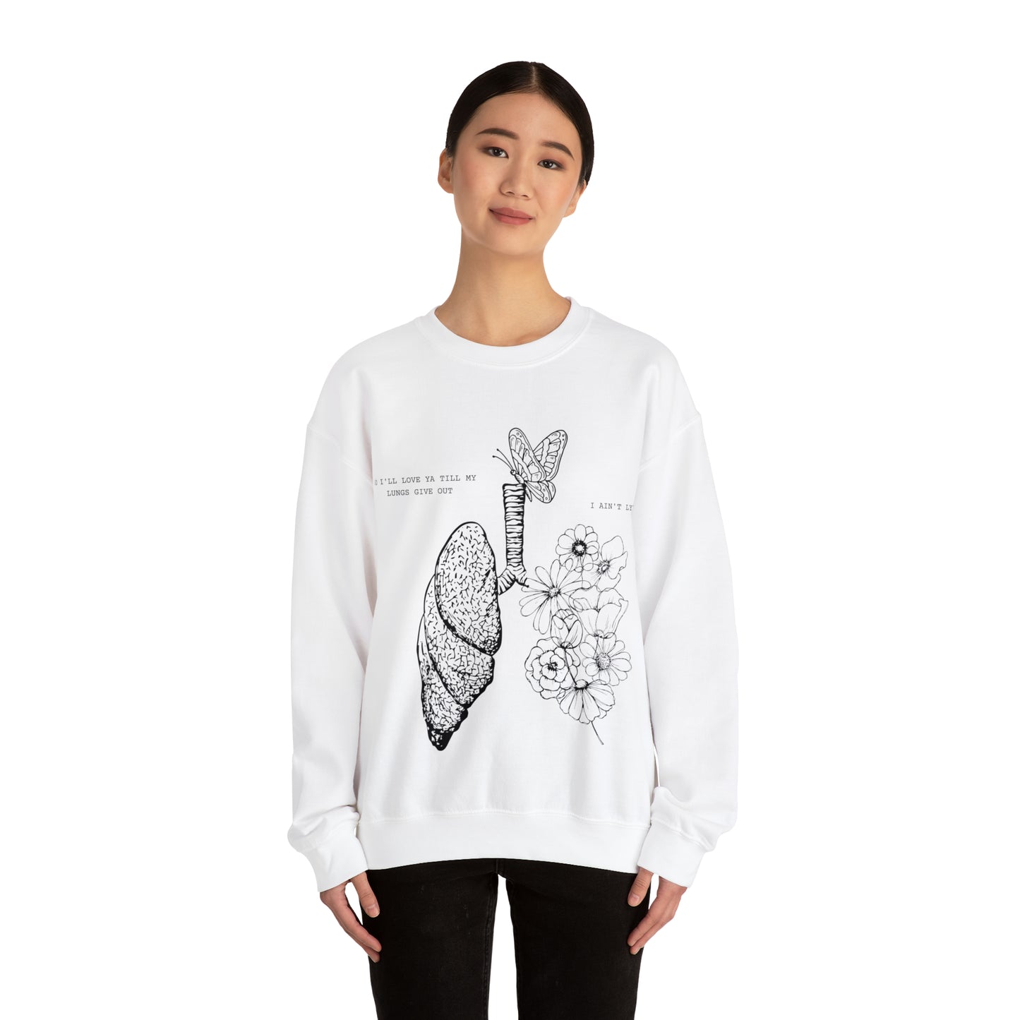 Til My Lungs Give Out | Crewneck Sweatshirt