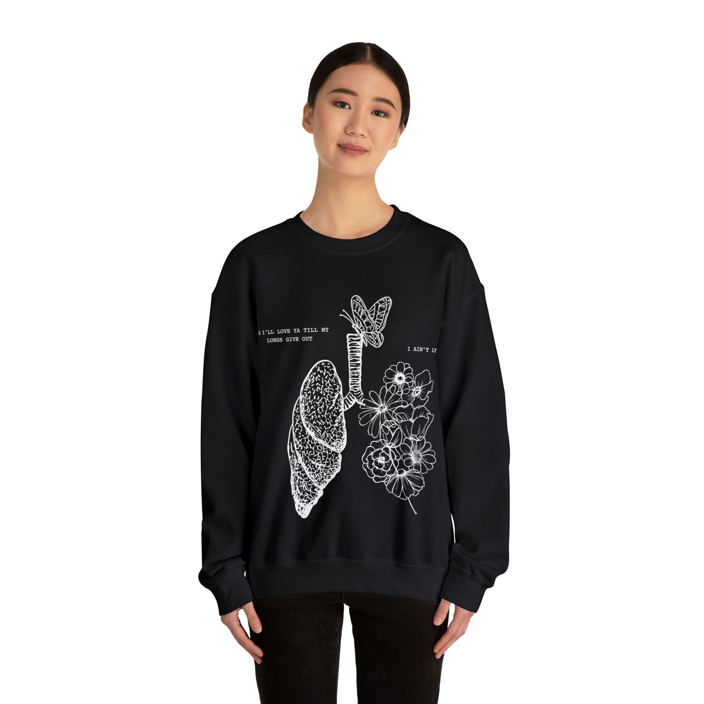 Til My Lungs Give Out | Crewneck Sweatshirt