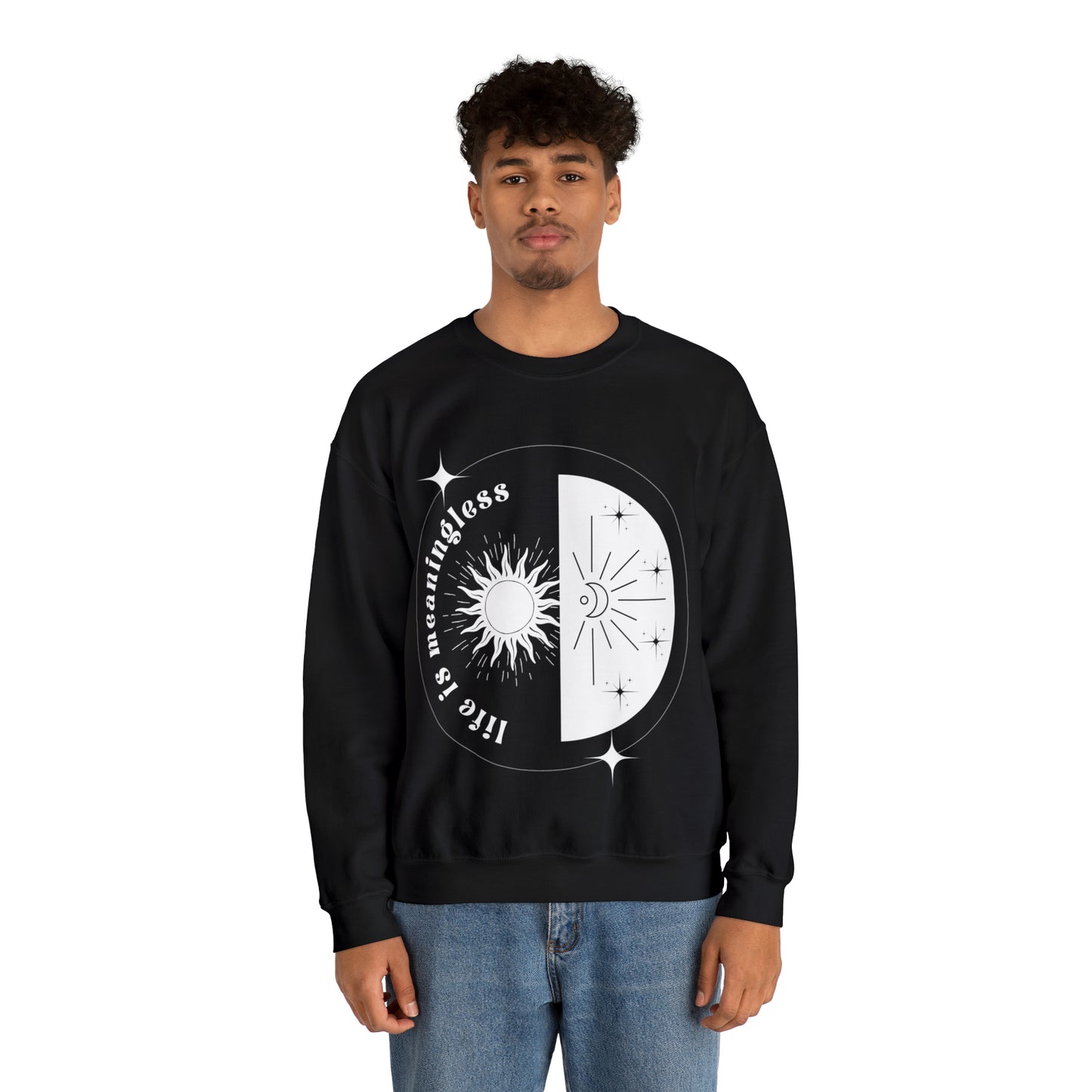 Life Is Meaningless | Crewneck Sweatshirt