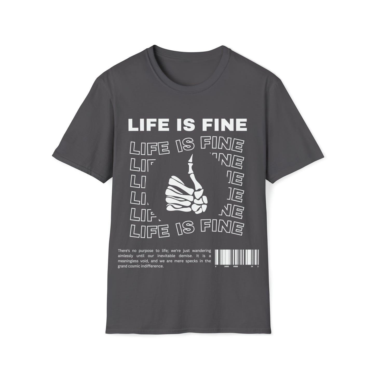 Life is Fine | Unisex Softstyle T-Shirt