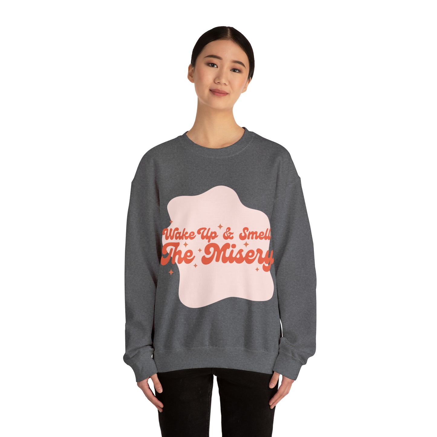 Wake Up & Smell the Misery | Pink | Crewneck Sweatshirt