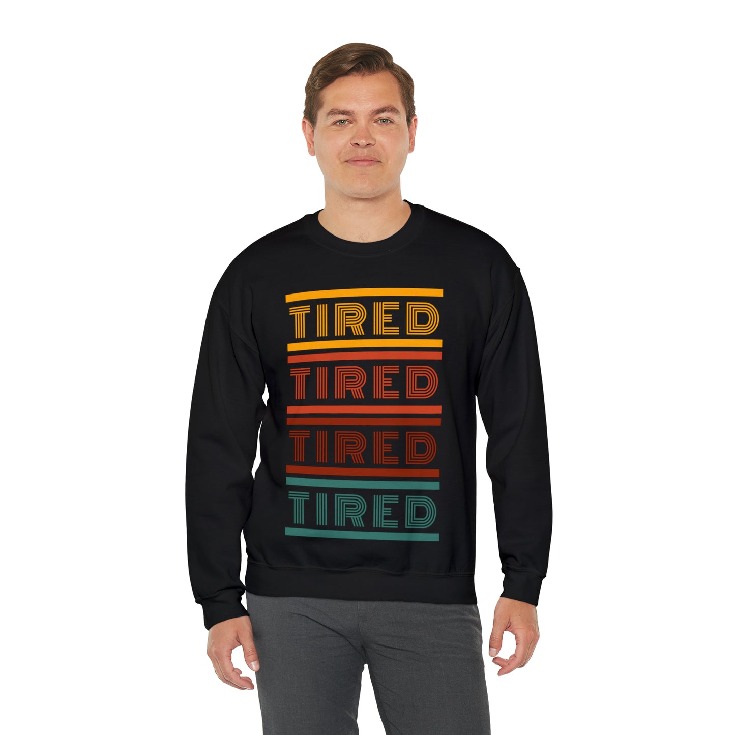 Tired | Crewneck Sweatshirt