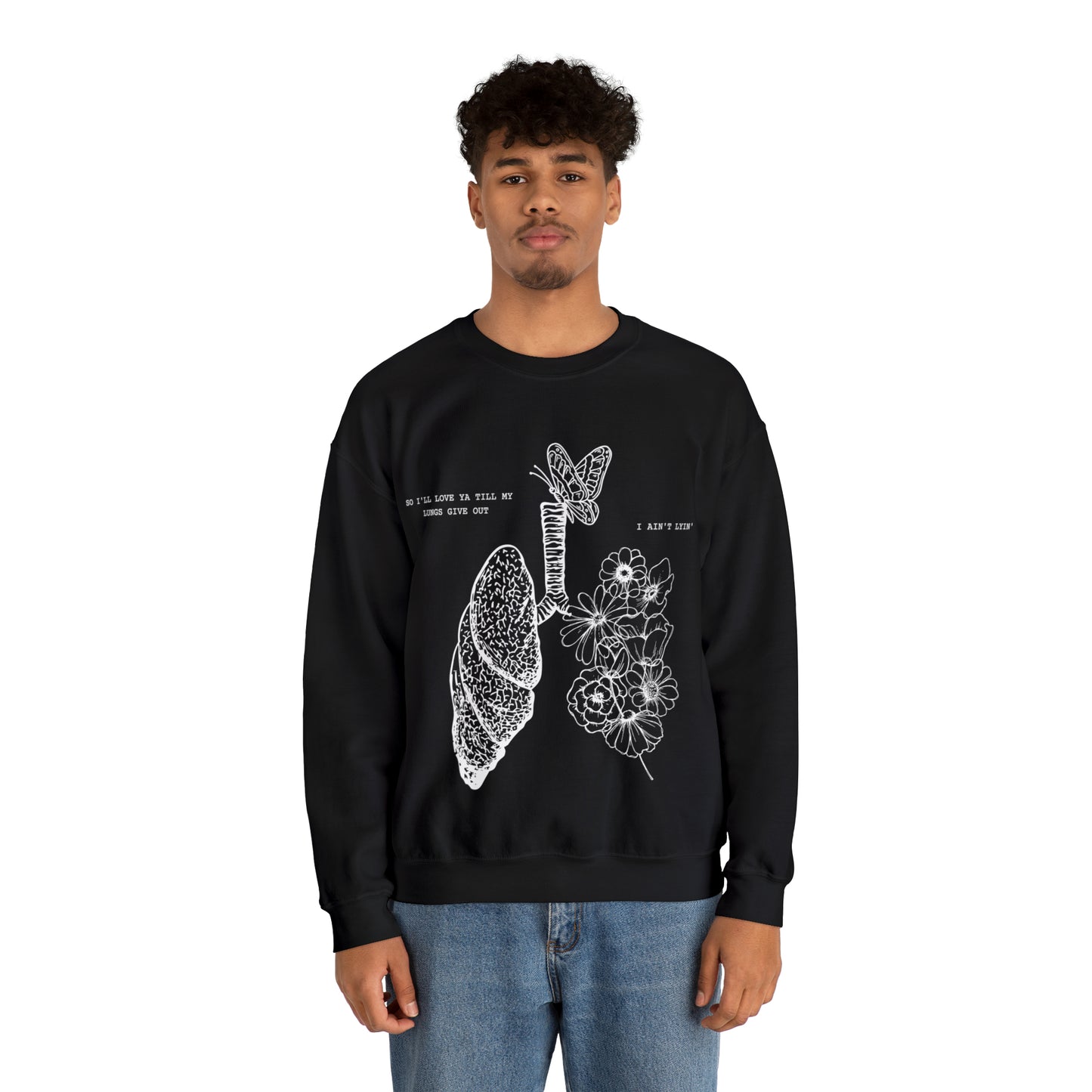 Til My Lungs Give Out | Crewneck Sweatshirt