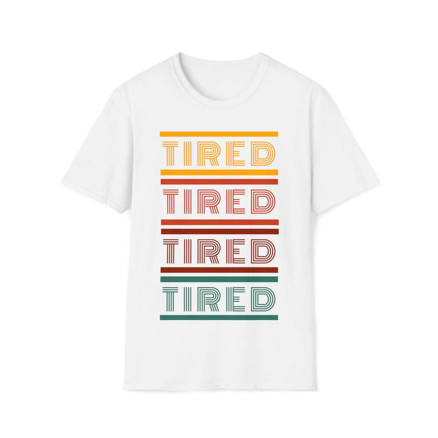 Tired | Unisex Softstyle T-Shirt