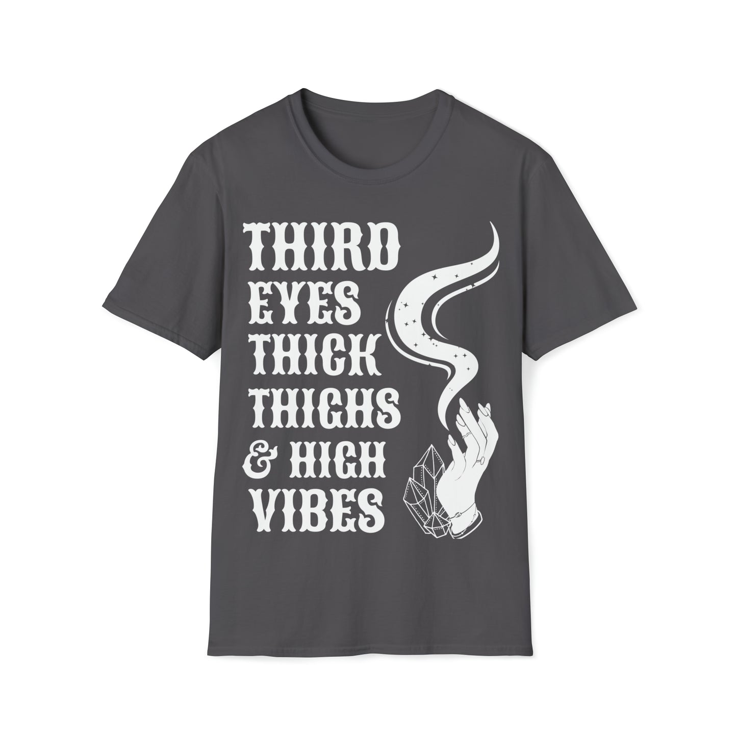 Third Eyes, Thick Thighs, & High Vibes | Unisex Softstyle T-Shirt