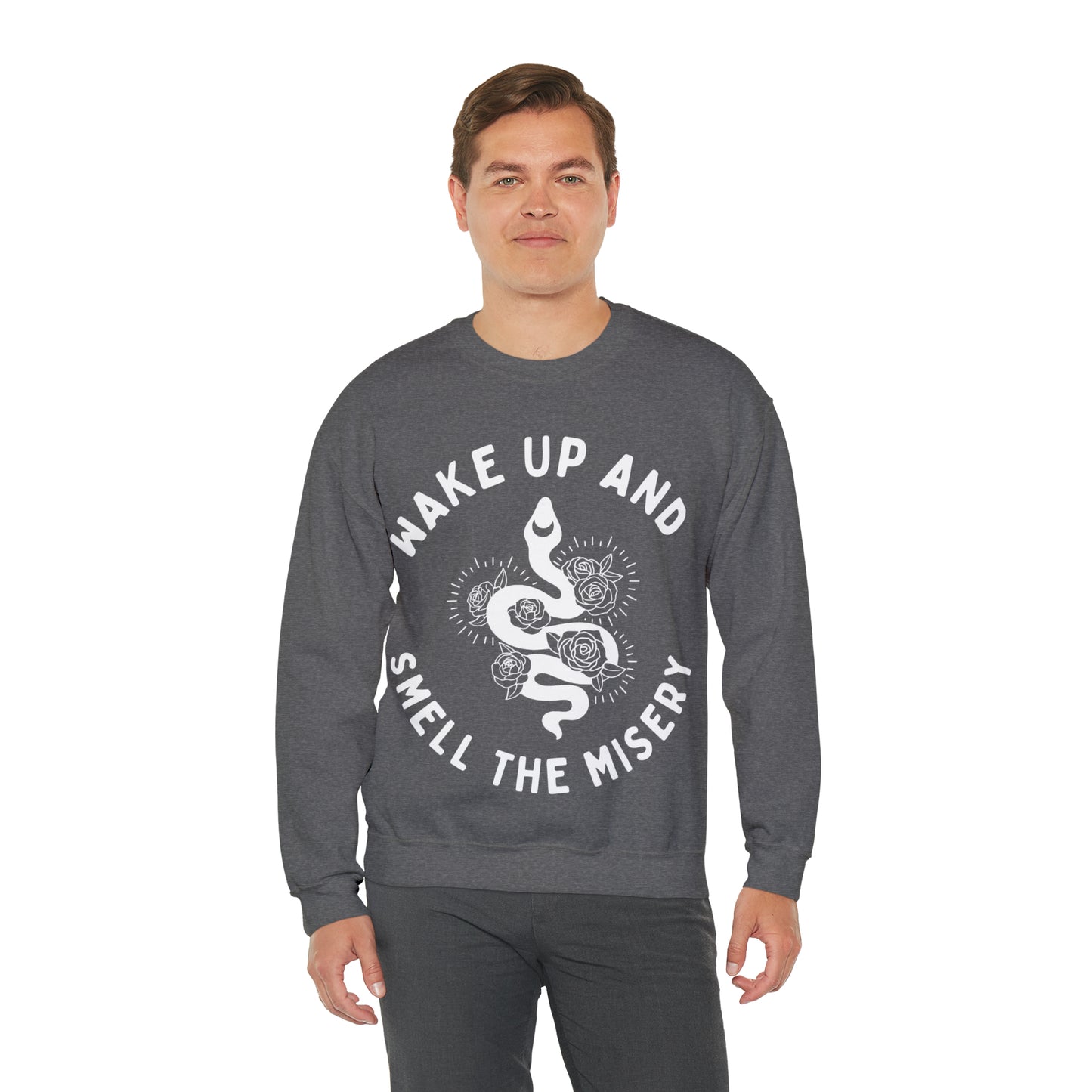 Wake Up & Smell the Misery | Crewneck Sweatshirt