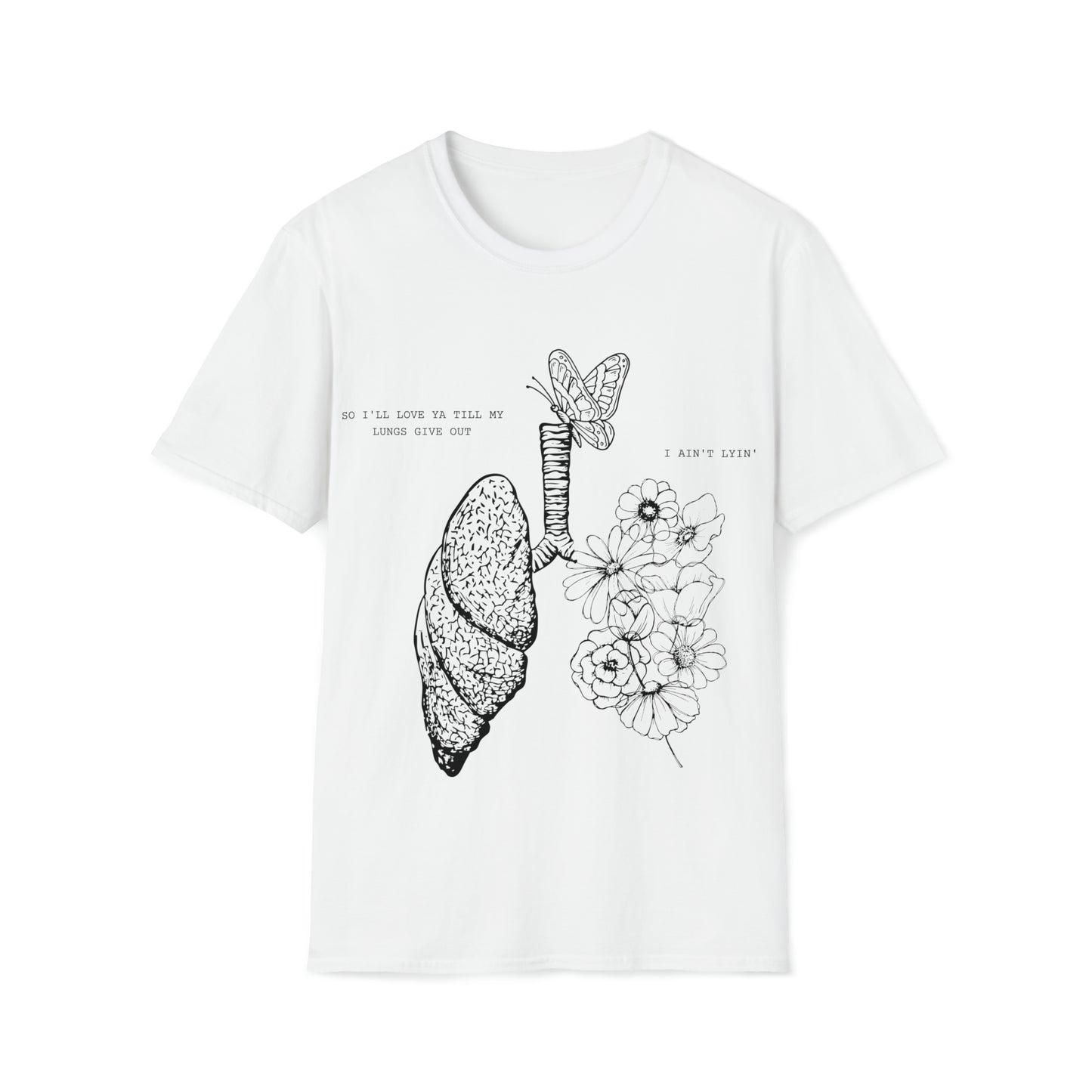 Til My Lungs Give Out | Unisex Softstyle T-Shirt