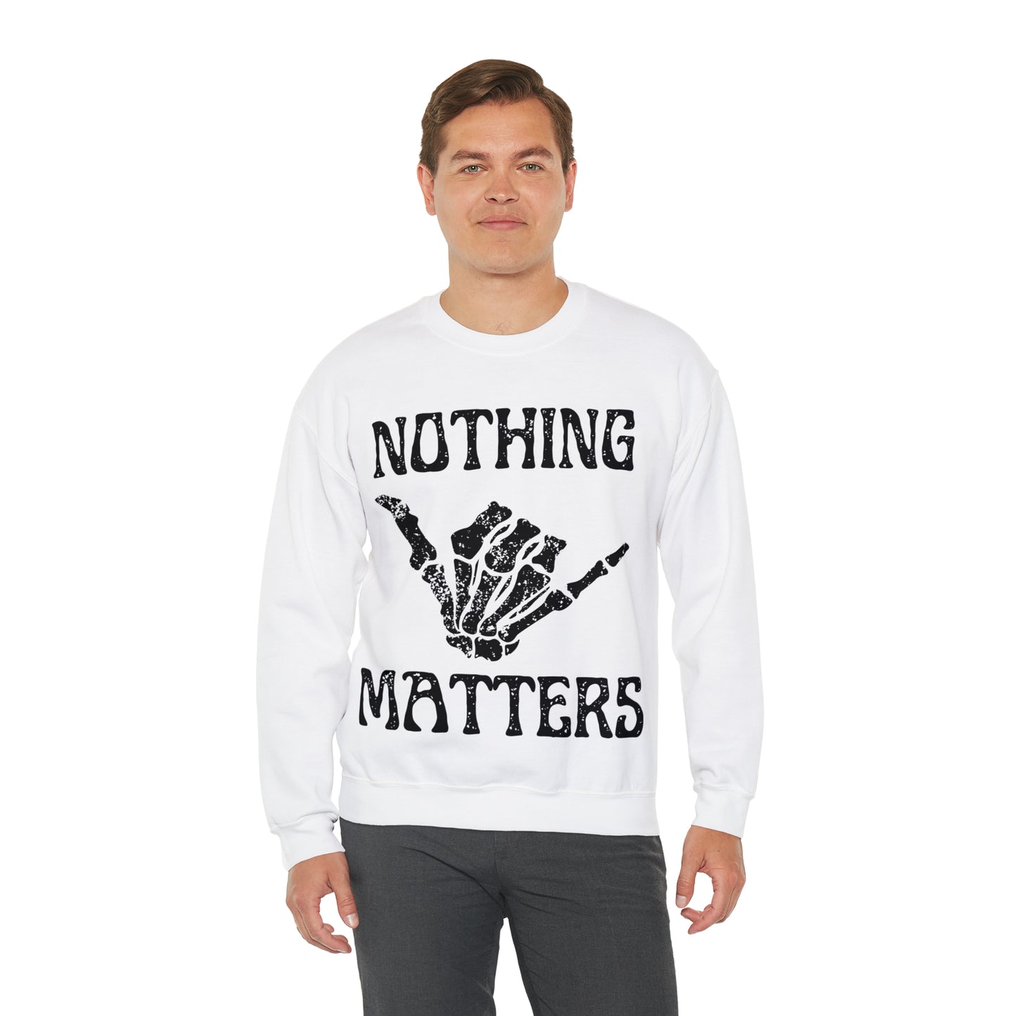 Nothing Matters | Crewneck Sweatshirt