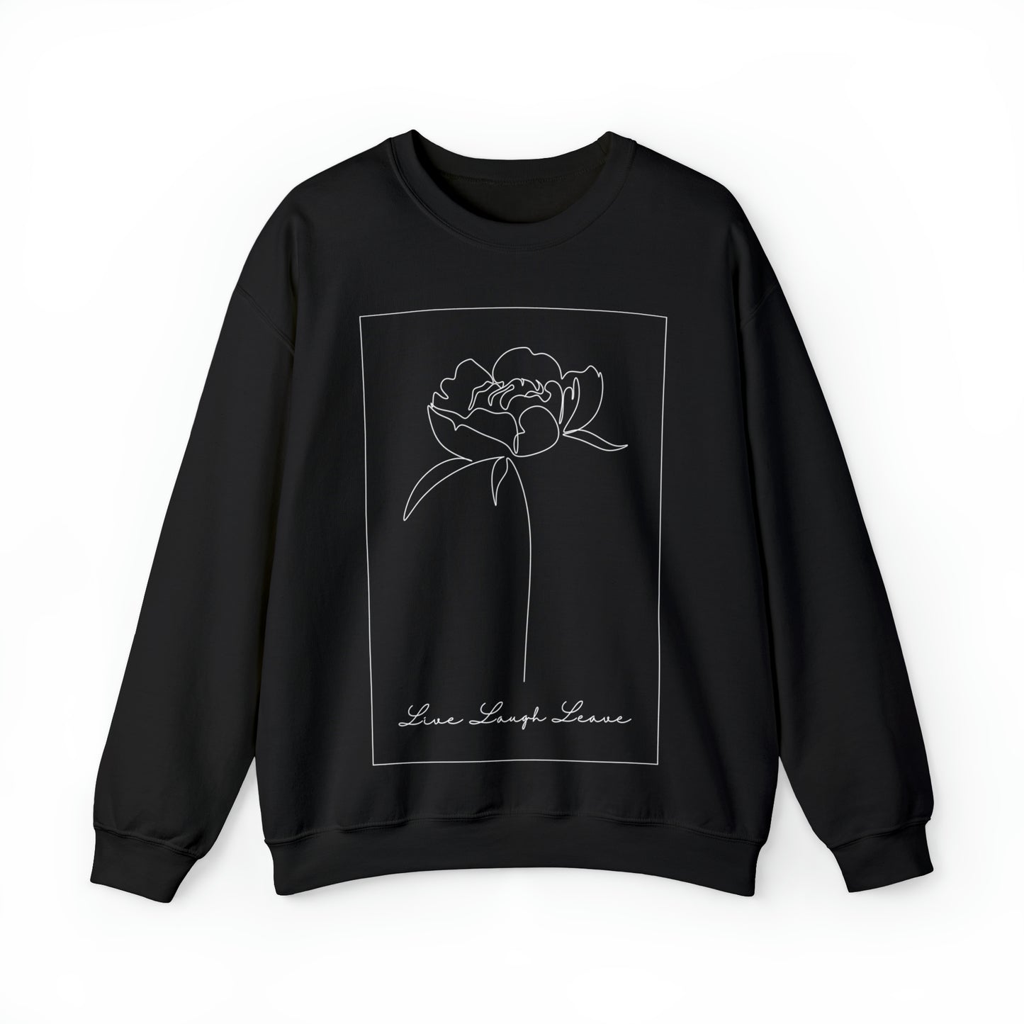 Live, Laugh, Leave | Crewneck Sweatshirt